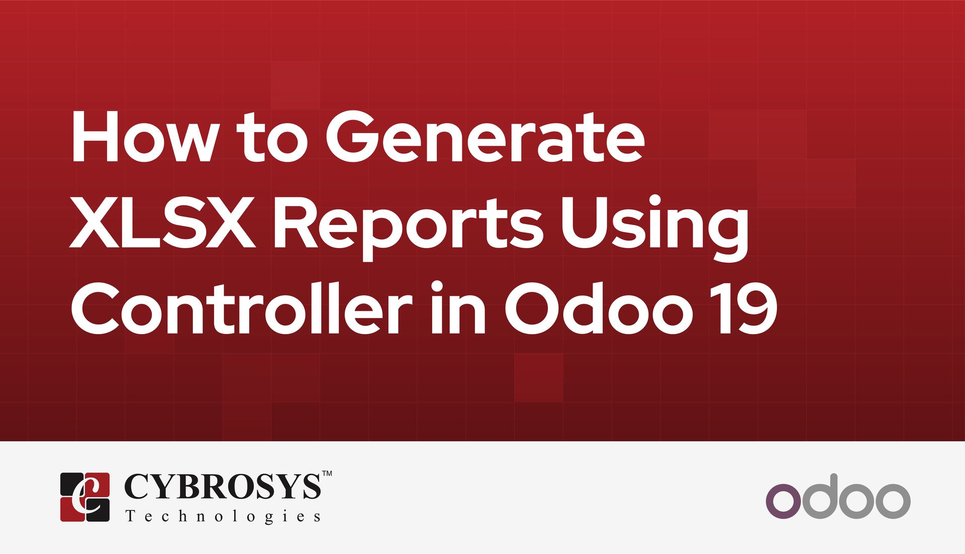 How to Generate XLSX Reports Using Controller in Odoo 19